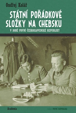 Obrázok Státní pořádkové složky na Chebsku v době první Československé republiky