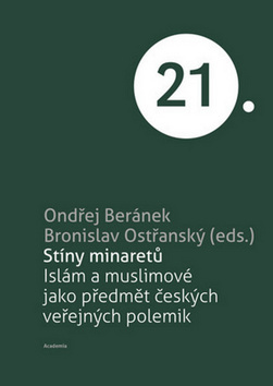 Obrázok Stíny minaretů -Islám a muslimové jako předmět českých veřejných polemik