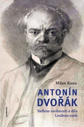 Obrázok Antonín Dvořák - Reflexe osobnosti a díla. Lexikon osob