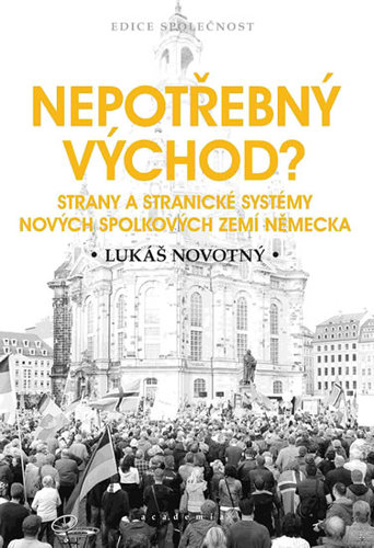 Obrázok Nepotřebný východ? - Strany a stranické