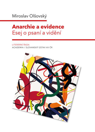 Obrázok Anarchie a evidence - Esej o psaní a vid