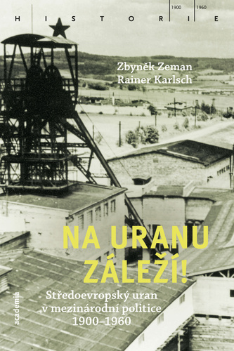 Obrázok Na uranu záleží! - Středoevropský uran v