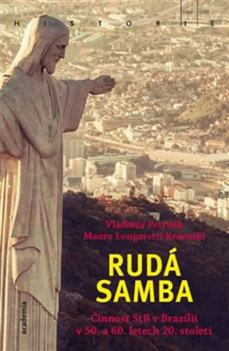 Obrázok Rudá samba - Činnost StB v Brazílii v 50. a 60. letech 20. století