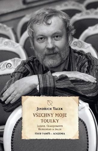 Obrázok Všechny moje toulky - Lužice, Ceauseskova, Rumunsko a další
