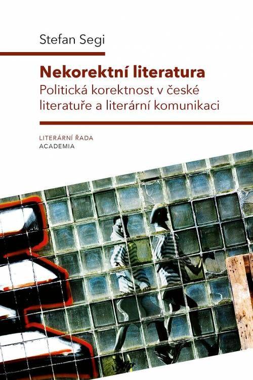 Obrázok Nekorektní literatura - Politická korektnost v české literatuře a literární komunikaci