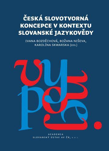 Obrázok Česká slovotvroná koncepce v kontextu slovanské jazykovědy