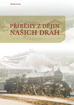 Obrázok Příběhy z dějin našich drah