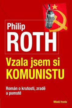 Obrázok Vzala jsem si komunistu - Román o krutosti, zradě a pomstě