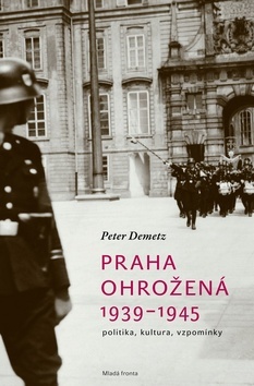 Obrázok Praha ohrožená 1939-1945