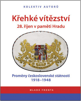 Obrázok Křehké vítězství: 28. říjen v paměti Hradu