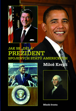 Obrázok Jak se „dělá“ prezident Spojených států amerických