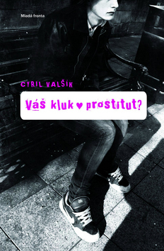 Obrázok Váš kluk - prostitut?