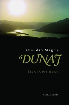Obrázok Dunaj - Životopis jedné řeky