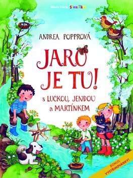 Obrázok Jaro je tu! S Luckou, Jendou a Martínkem