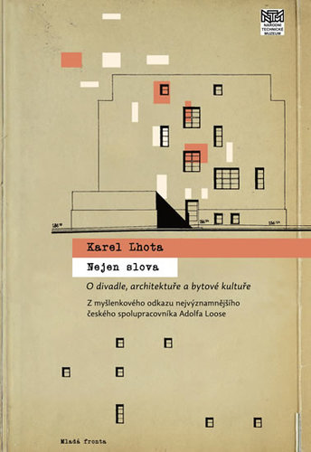 Obrázok Nejen slova - Architekt Karel Lhota o divadle, architektuře a bytové kultuře