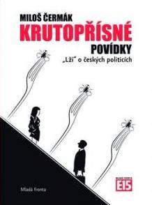 Obrázok Krutopřísné povídky - „Lži“ o českých politicích