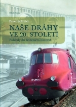 Obrázok Naše dráhy ve 20. století