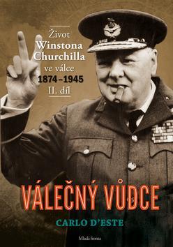 Obrázok Válečný vůdce - Život Winstona Churchilla ve válce 1874–1945 - II. díl