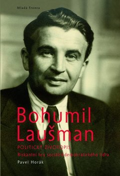 Obrázok Bohumil Laušman – politický životopis