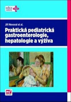 Obrázok Praktická pediatrická gastroenterologie, hepatologie a výživa