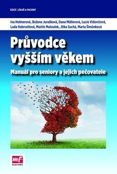 Obrázok Průvodce vyšším věkem - Manuál pro seniory a jejich pečovatele