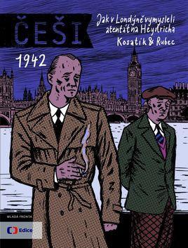 Obrázok Češi 1942 - Jak v Londýně vymysleli atentát na Heydricha