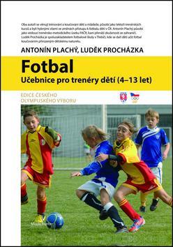 Obrázok Fotbal - Učebnice pro trenéry dětí (4-13 let)