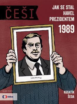 Obrázok Češi 1989 - Jak se stal Havel prezidentem