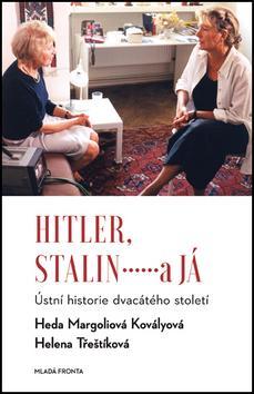 Obrázok Hitler, Stalin a já - Ústní historie dvacátého století