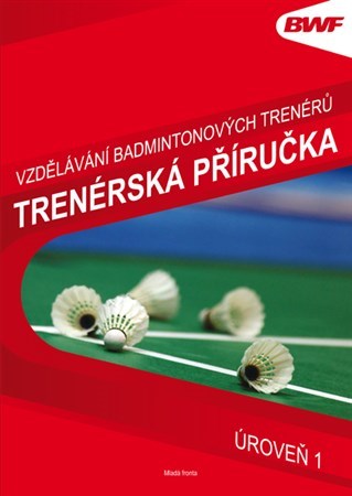 Obrázok Vzdělání badmintonových trenérů - Trenérská příručka úroveň 1