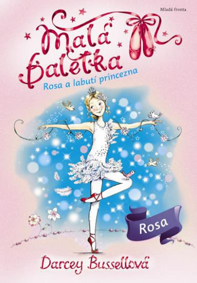 Obrázok Malá baletka Rosa a Labutí princezna