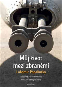 Obrázok Můj život mezi zbraněmi - Autobiografie významného konstruktéra a pedagoga