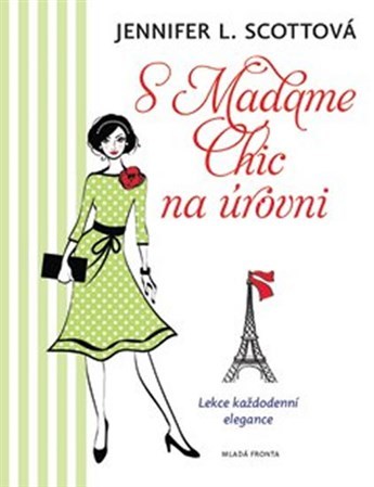 Obrázok S Madame Chic na úrovni - Lekce každodenní elegance