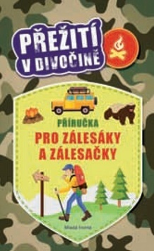 Obrázok Přežití v divočině - Příručka pro zálesáky a zálesačky