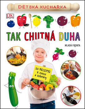 Obrázok Tak chutná duha - Dětská kuchařka
