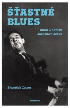 Obrázok Šťastné blues aneb Z deníku Jaroslava Ježka