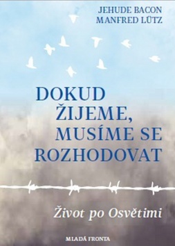 Obrázok Dokud žijeme, musíme se rozhodovat