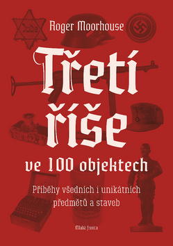 Obrázok Třetí říše ve 100 objektech