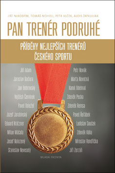 Obrázok Pan trenér podruhé - Příběhy nejlepších trenérů českého sportu