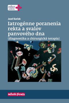 Obrázok Iatrogénne poranenia rekta a svalov panvového dna