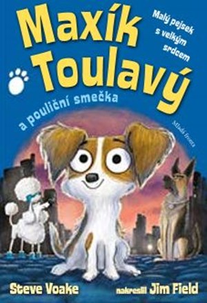 Obrázok Maxík Toulavý a pouliční smečka