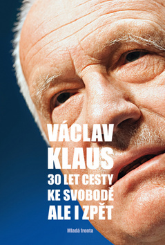 Obrázok 30 let cesty ke svobodě Ale i zpět