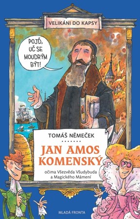 Obrázok Jan Amos Komenský očima Všezvěda Všudybuda a Magického Mámení