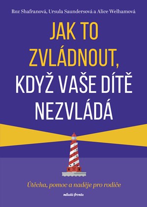 Obrázok Jak to zvládnout, když vaše dítě nezvládá 