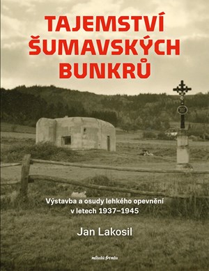 Obrázok Tajemství šumavských bunkrů