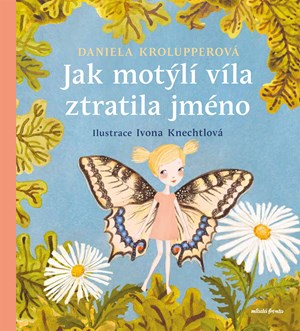 Obrázok Jak motýlí víla ztratila jméno