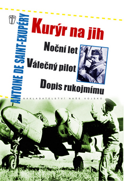 Obrázok Kurýr na jih, Noční let, Válečný pilot, Dopis rukojmímu