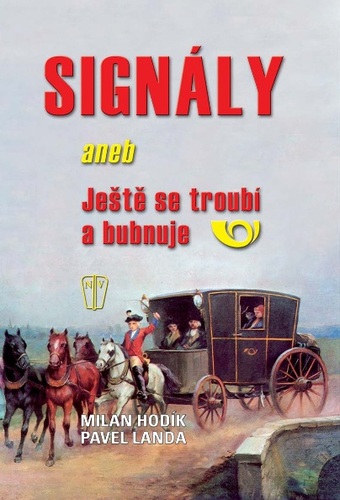 Obrázok Signály aneb Ještě se troubí a bubnuje