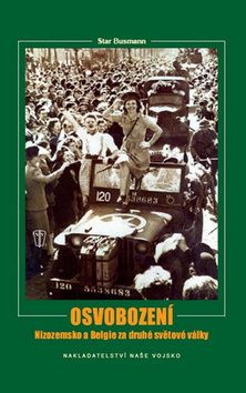 Obrázok Osvobození – Nizozemsko a Belgie za druhé světové války