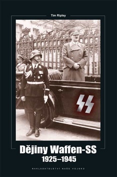 Obrázok Dějiny Waffen-SS 1925–1945
